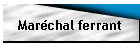 Marchal ferrant